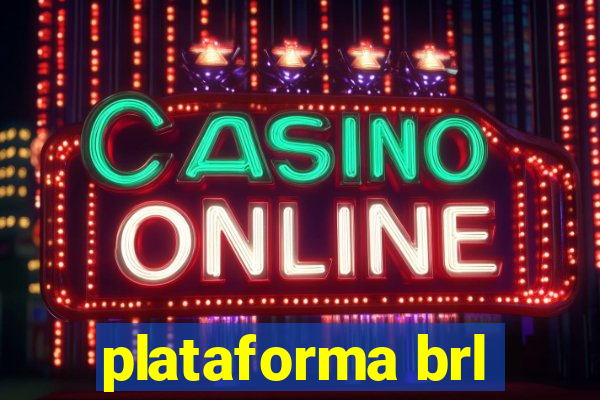 plataforma brl